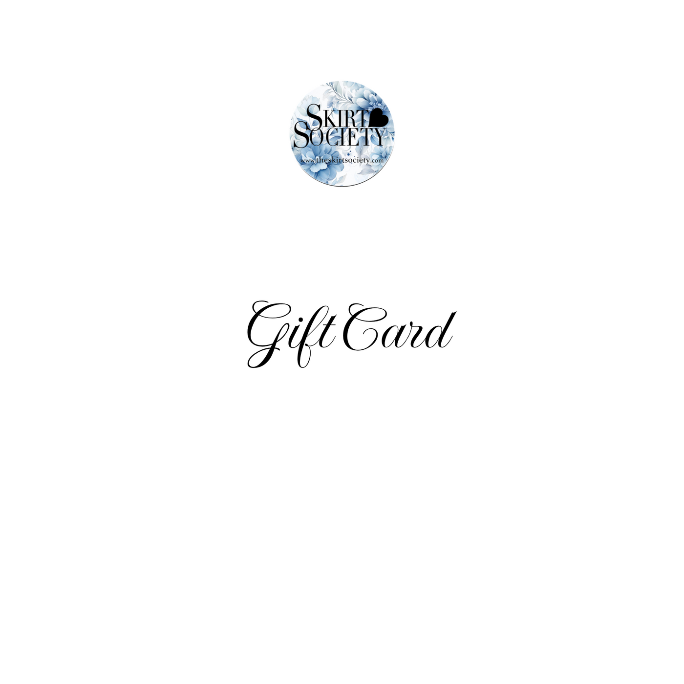 Skirt Society Gift Card